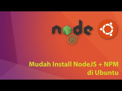 Cara Mudah Install NodeJS + NPM di Ubuntu