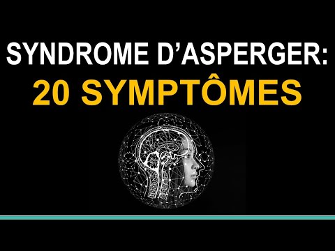 Vidéo: Asperger Ou TDAH? Symptômes, Diagnostic Et Traitements