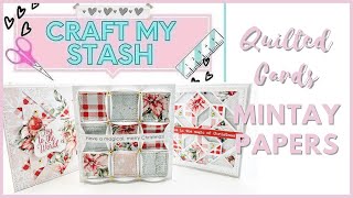 QUILTED CARDS???? CRAFT MY STASH | MINTAY PAPERS | COME SEE THE CHALLENGE | CREATIVE FABRICA