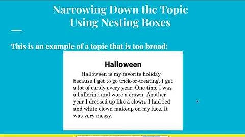 How To Writing- Narrowing the Topic