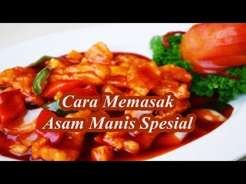 Cara Memasak Asam Manis Spesial