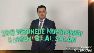 Medinede Muhammedi Görsem İLAHİSİ   (Bilal Salan) Resimi