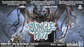 JUNGLE ROT &quot;Rise Up and Revolt&quot; Official Audio Stream