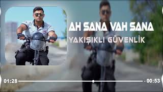 Yakışıklı Güvenlik - Ah Sana Vah Sana ( Müslim Akyüz Remix ) #YakışıklıGüvenlik Resimi