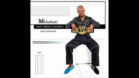 Mkhathazi Heavy weight_Ngiphila Butepu