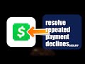 How To Resolve Repeated Payment Declines On Cash APP 2026 (UPDATED GUIDE)