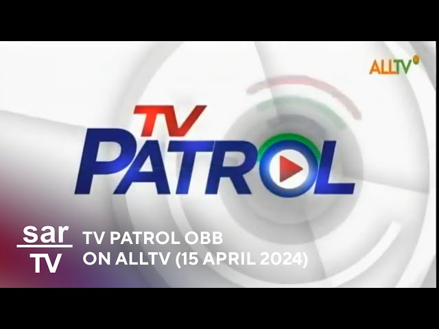 AMBS/ALLTV - TV Patrol OBB On AllTV (6:28 PM, April 15, 2024) class=