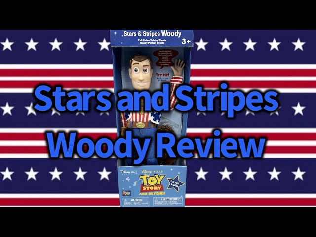 Toy Story and Beyond Stars and Stripes Woody Review - YouTube