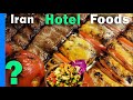 Irresistible persian foods in best hotel of iran