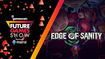 Edge of Sanity - Announcement Trailer - Future Games Show Gamescom 2022
