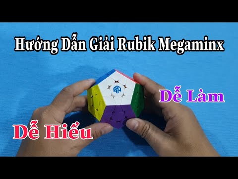 Hướng Dẫn Giải Rubik Megaminx - Dễ Hiểu - Dễ Làm ( Rubik Cube )