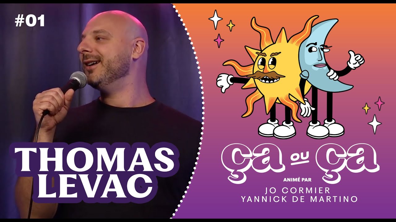 Ça ou Ça Ép.1: Thomas Levac