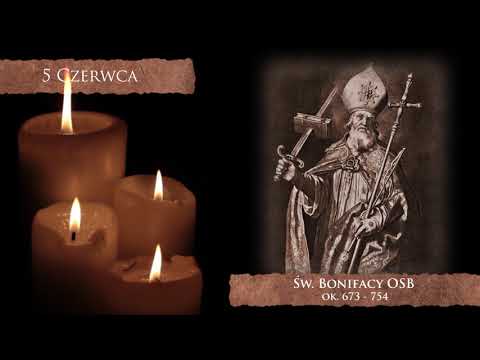 Skarby Kościoła 5 czerwca | św. Bonifacy