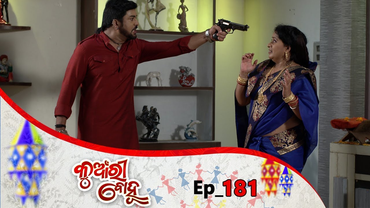 Kunwari Bohu | Full Ep 181 | 9th May 2019 | Odia Serial – TarangTV entertainment channel names