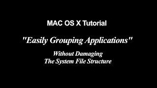 Mac OS X Tutorial | Grouping Applications