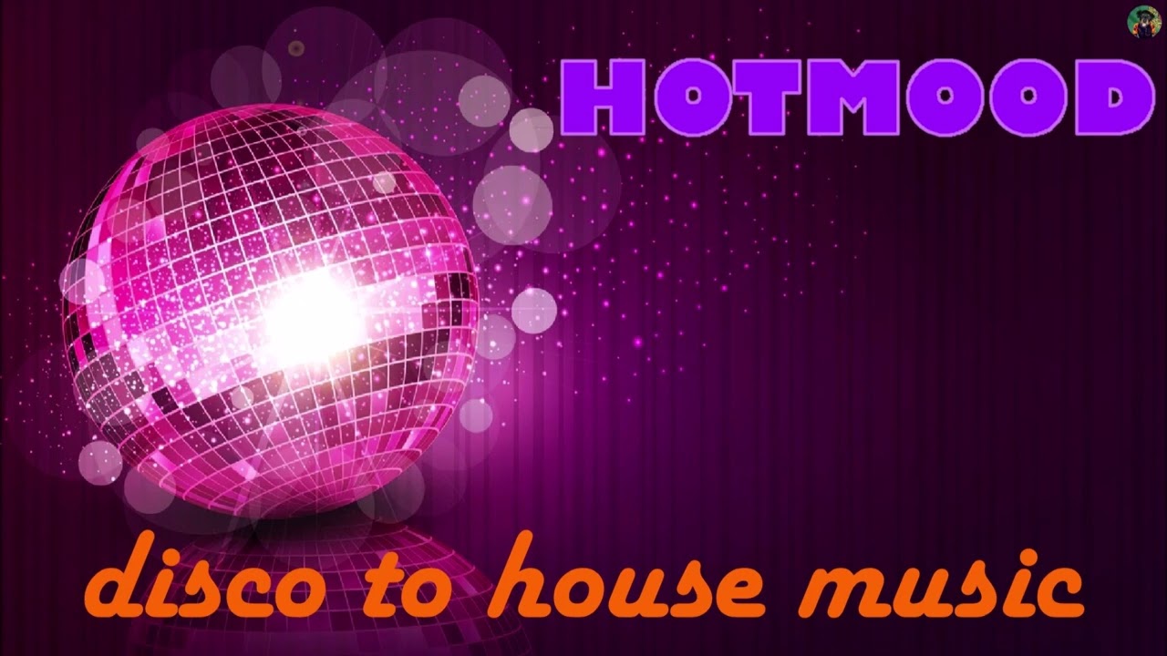 Hotmood - disco to house music