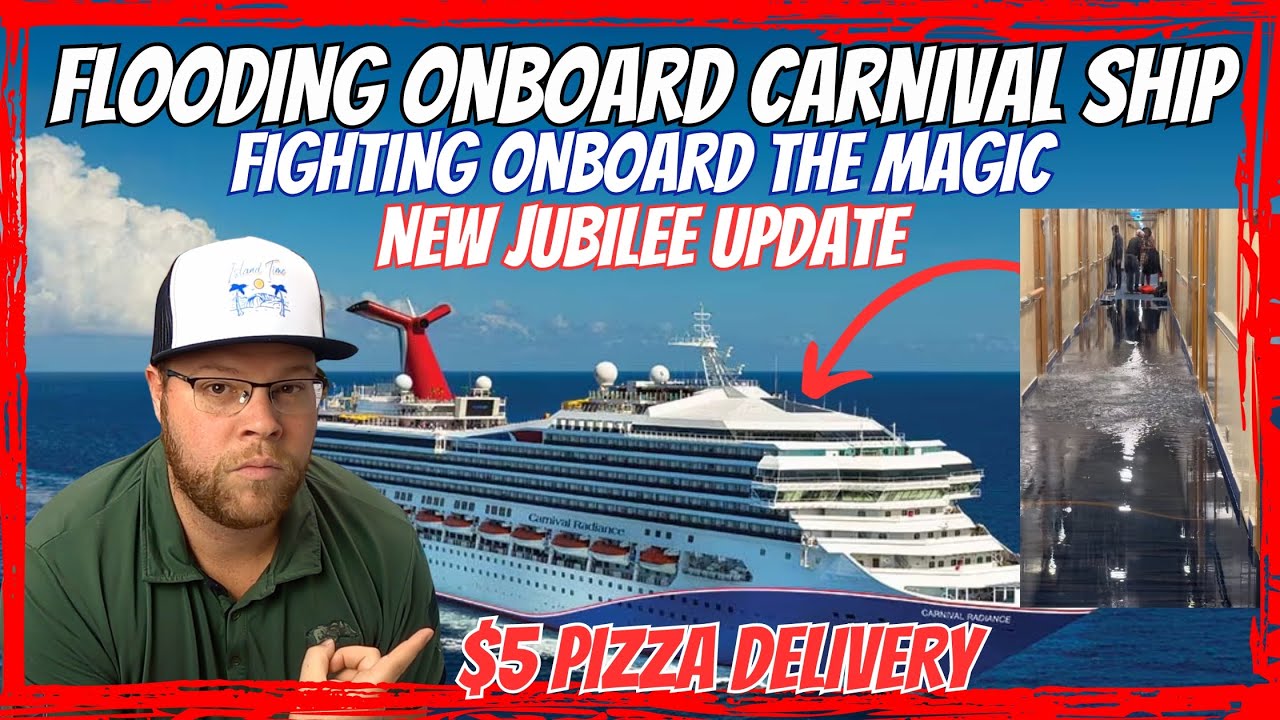 FLOODING, FIGHTING on Two Carnival Ships | Shipyard Gives UNUSUAL Jubilee Update | $5 PIZZA Delivery