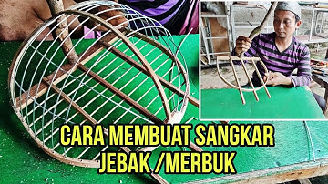 Cara membuat Sangkar jebak / sangkar merbuk