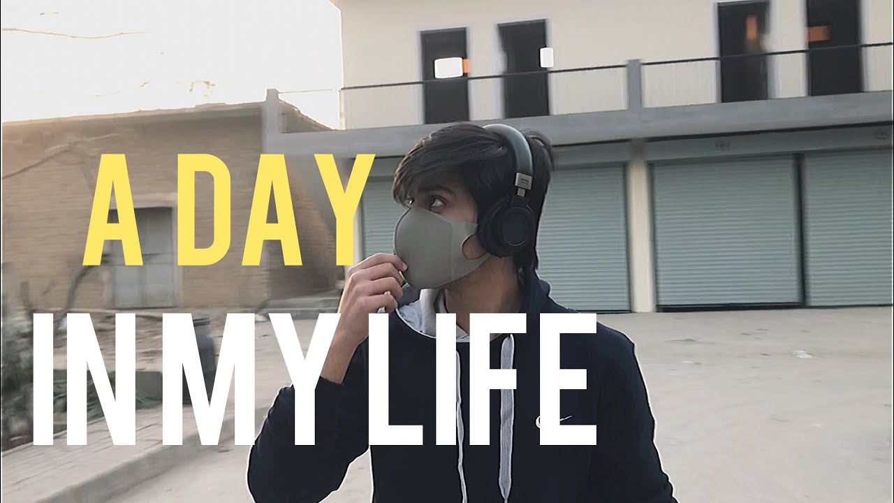 A Day In My Life