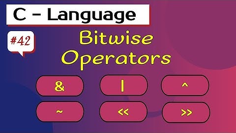 Bitwise operators in C language | Programming in C