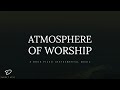 Atmosphere of Worship: 8 Hour Piano Music for Prayer, Meditation & Relaxation