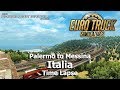 Italia - Palermo to Messina - Time Lapse - Euro Truck Simulator 2