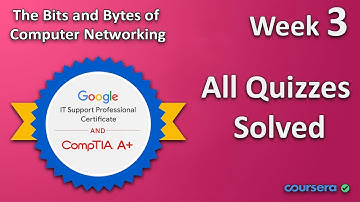 The Bits and Bytes of Computer Networking | Week 4 | All Quizzes Solution | Google IT Support ✔