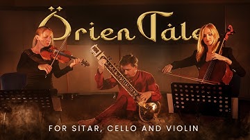 Pavel Szabo - OrienTale (Official Video) | Sitar, Cello & Violin | Sitar Fusion Music