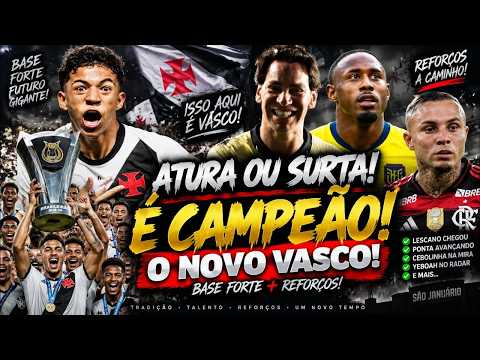 🚨 ATURA OU SURTA! O VASCO ESTÁ DE VOLTA AO TOPO! REFORÇOS E UMA GERAÇÃO CAMPEÃ! 💢