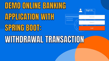 30 DEMO ONLINE BANKING APP WITH SPRING BOOT WITHDRAWAL TRANSACTION