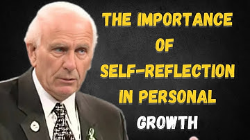 The Importance of Self-Reflection in Personal Growth | Jim Rohn Inspired