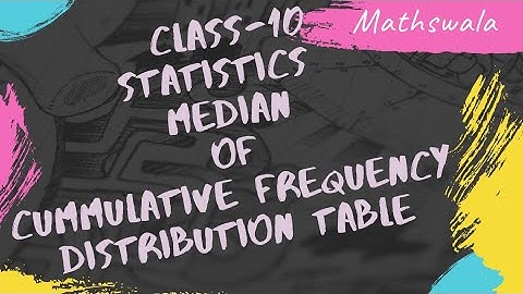 Statistics | Median Of Cummulative Frequency Distribution | Chapter 14 Statistics Class 10 Maths |