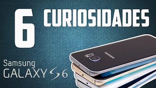 6 curiosidades sobre el Samsung Galaxy S6