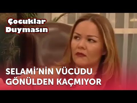 Selami'nin Vücudu Gönülden Kaçmıyor | Çocuklar Duymasın 4. Bölüm (ATV)