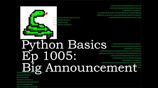 Python Basics Tutorial Big Announcement || New Course