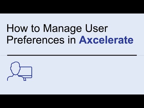 How To Manage User Preferences in Axcelerate