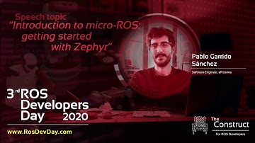 Introduction to micro-ROS: getting started with Zephyr | ROSDevDay2020 Trailer #7
