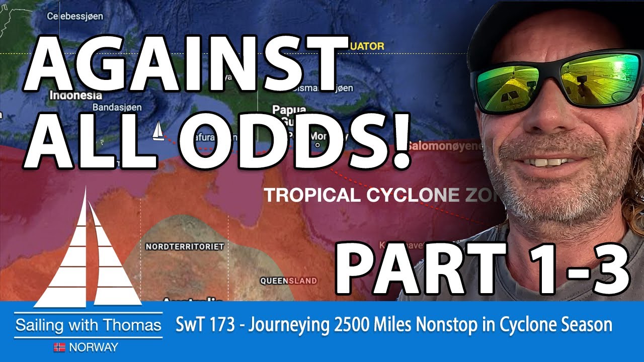 Against All Odds: Journeying 2500 Miles Nonstop in Cyclone Season - SwT 173