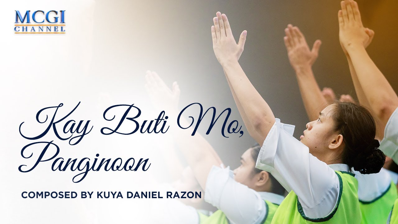 #Kay #Buti #Panginoon #Composed #Kuya #Daniel #Razon #Official #Music #Video