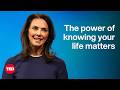 Why We Need To Know Our Lives Matter Jennifer Wallace TED 
