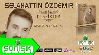 Selahattin Özdemir - Mahsun Gözlüm Resimi