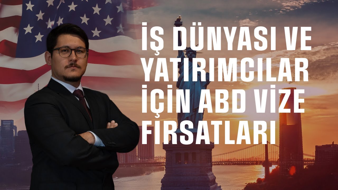 E1, E2 ve L1 Vizeleri: ABD'de İş ve Yatırım Vizeleri 