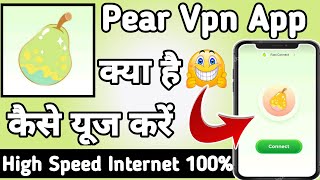 Pear Vpn || Pear Vpn App kaise Use kare || How to Use Pear Vpn App || Pear Vpn App screenshot 4