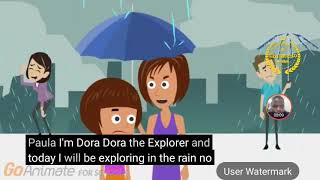 Dora Goes Exploring In The Rain/Grounded (Business Friendly)