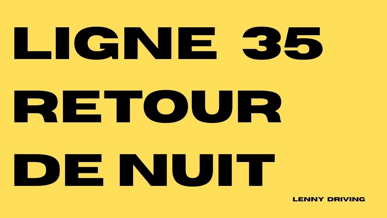 Ligne 35 - LETEC Liège-Verviers (de nuit / night drive)