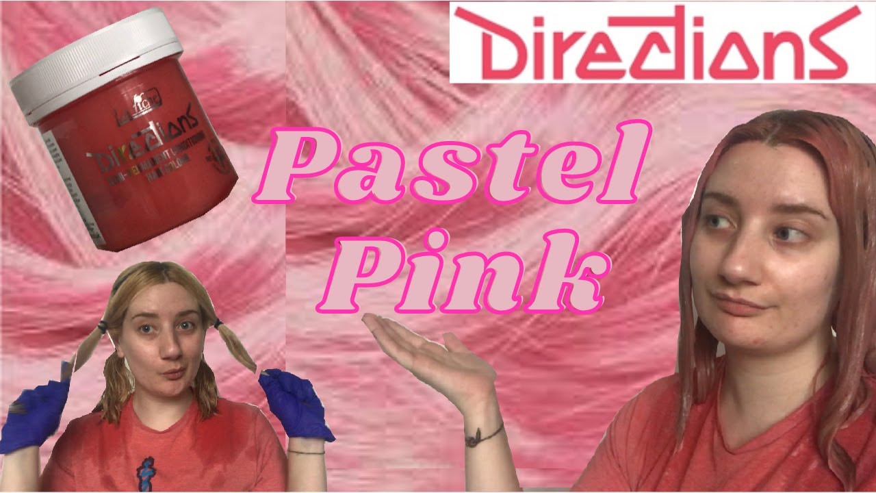 Dyeing my hair PINK! With Directions Pastel Pink Hair Dye YouTube
