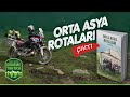 Orta Asya Rotaları Kitabım Hazır | Deneme Tahtası