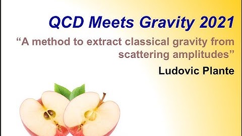 Ludovic Plante, “ A method to extract classical gravity from scattering amplitudes”