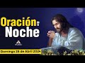 Oración de la Noche 🌑🙏🏻 Domingo 28 de Abril 2024 - Padre Marcos Galvis | Oraciones a Dios