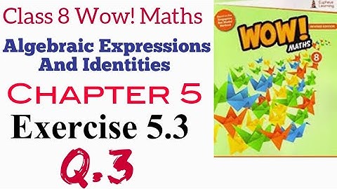 Exercise 5.3 Q.3 Class 8 Wow Maths
